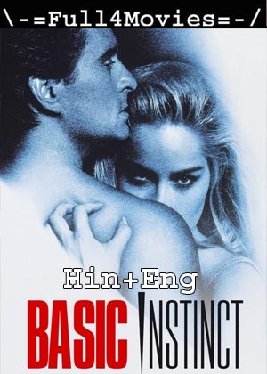18+ Basic Instinct (1992) 720p | 480p BluRay ORG [Hindi Dubbed + English]
