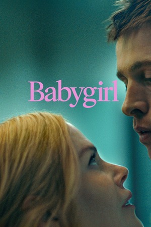 Babygirl (2024) 1080p | 720p | 480p WEB-HDRip [Hindi (ORG) + English (DD5.1)]